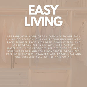 Upgrade your home organization with our Easy Living Collection.